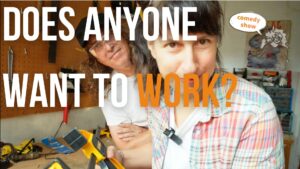 Does anyone want to work?